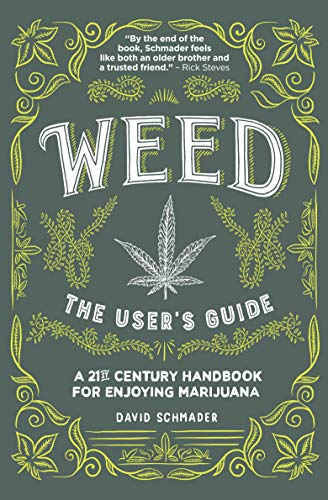 9780285643796: Weed, The User's Guide: A 21st Century Handbook for Enjoying Marijuana