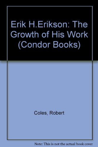 9780285647145: Erik H.Erikson: The Growth of His Work (Condor Books)