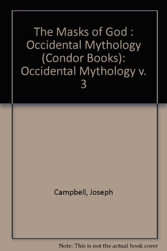 Stock image for The Masks of God: Occidental Mythology v. 3 for sale by 2Vbooks