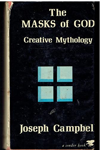 9780285647565: The Masks of God: Creative Mythology v. 4 (Condor Books)