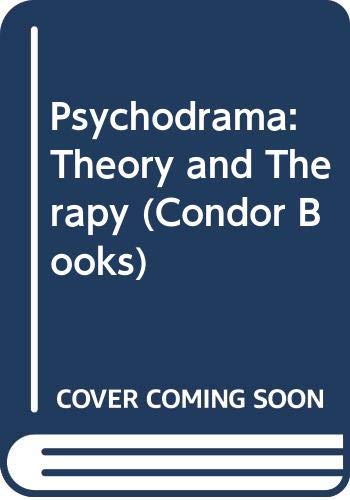 Stock image for Psychodrama: Theory and Therapy (Condor Books) for sale by WorldofBooks