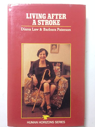 Stock image for Living After a Stroke (Human Horizons S.) SIGNED for sale by Cambridge Rare Books