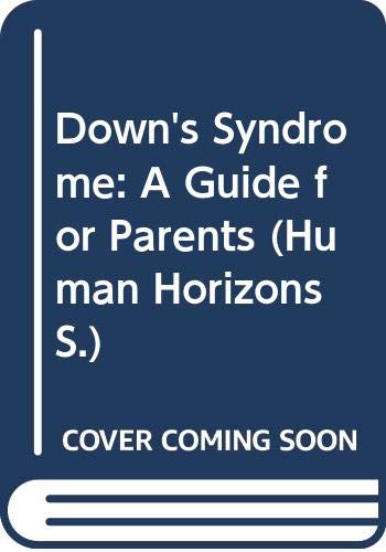 Beispielbild fr Down's Syndrome: An Introduction for Parents (Human Horizons S.) zum Verkauf von Goldstone Books