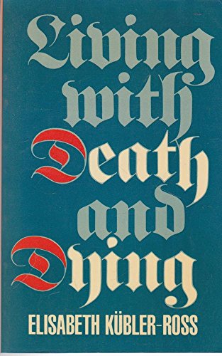 Beispielbild fr Living with Death and Dying (Condor Books) zum Verkauf von ThriftBooks-Dallas