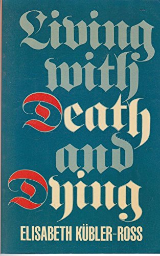 9780285649576: Living with Death and Dying (Condor Books)