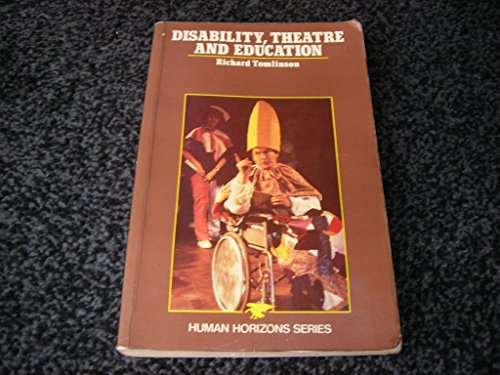 Beispielbild fr Disability, Theatre and Education (Human Horizons S.) zum Verkauf von WorldofBooks