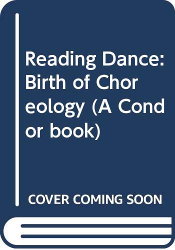 9780285649767: Reading Dance: Birth of Choreology