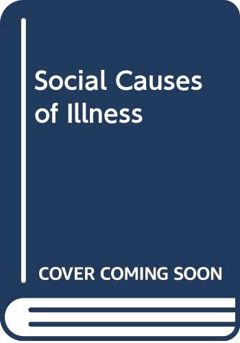 Imagen de archivo de Social Causes of Illness a la venta por Reuseabook