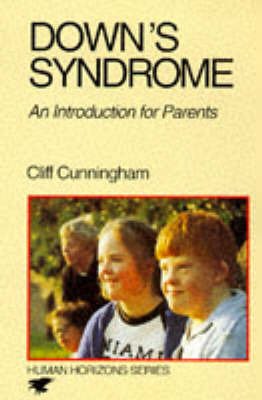 Beispielbild fr Down's Syndrome: A Guide for Parents (Human Horizons): An Introduction for Parents and Carers zum Verkauf von WorldofBooks