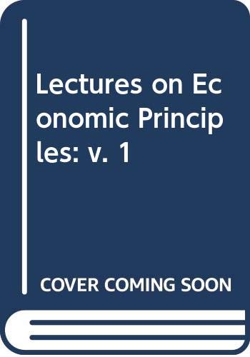 Stock image for Lectures on Economic Principles Volume II for sale by GuthrieBooks