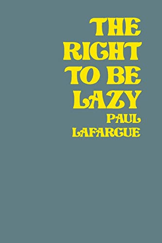 9780288974668: The Right To Be Lazy
