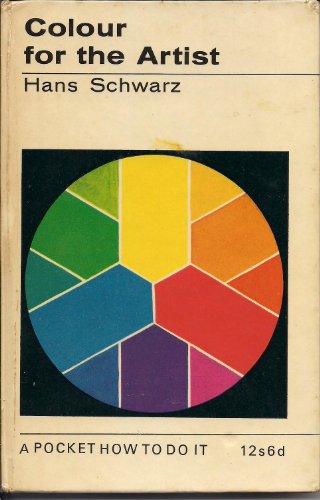 Imagen de archivo de Colour for the artist (A Pocket how to do it) a la venta por Wonder Book