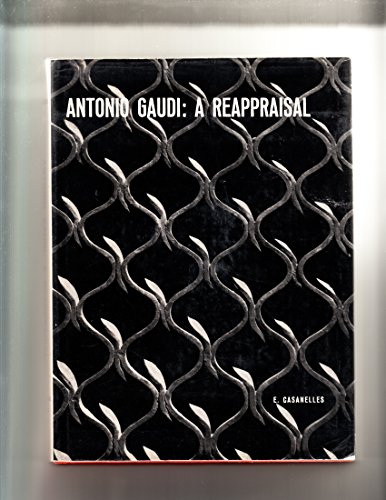 Beispielbild fr Antonio Gaudi: A Reappraisal zum Verkauf von Anybook.com