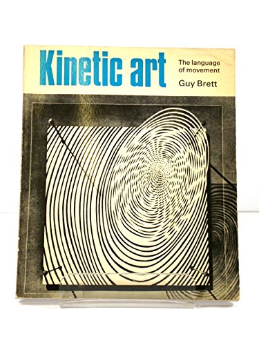 Beispielbild fr Kinetic Art the Language of Movement zum Verkauf von ThriftBooks-Atlanta