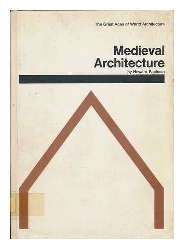 Imagen de archivo de Medieval architecture: European architecture 600-1200 (Great ages of world architecture) a la venta por WorldofBooks