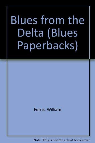 9780289700716: Blues from the Delta (Blues Paperbacks)