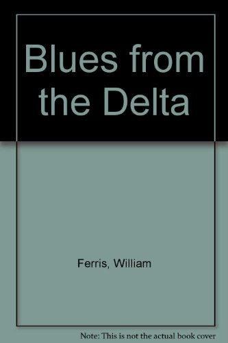 9780289700723: Blues from the Delta