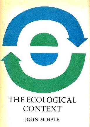 Beispielbild fr The Ecological Context zum Verkauf von Better World Books