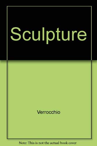 Stock image for The Sculpture of Verrocchio for sale by ThriftBooks-Atlanta