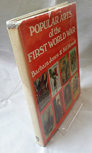 Beispielbild fr Popular Arts of the First World War zum Verkauf von Better World Books