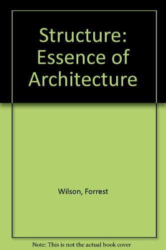 Beispielbild fr Structure: Essence of Architecture zum Verkauf von Wonder Book