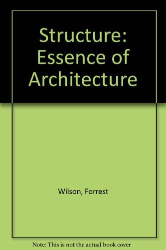 Stock image for Structure: Essence of Architecture for sale by Wonder Book