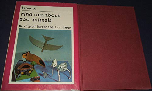 Beispielbild fr How to find out about zoo animals (A Studio Vista/Van Nostrand Reinhold how-to book) zum Verkauf von Wonder Book