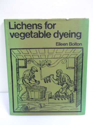 9780289702888: Lichens for Vegetable Dyeing