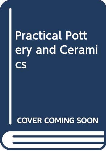 9780289703045: Practical Pottery and Ceramics
