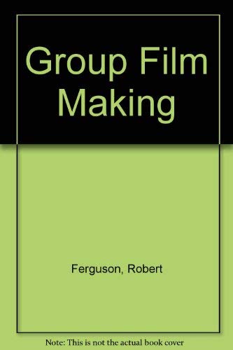 Stock image for Group Film Making for sale by Hollywood Canteen Inc.