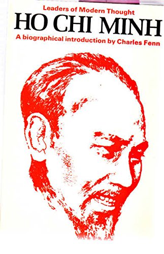 9780289703090: Ho Chi Minh: A biographical introduction (Leaders of modern thought)