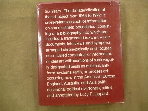 Imagen de archivo de Six Years : The Dematerialization of the Art Object from 1966 to 1972 . a la venta por Better World Books Ltd