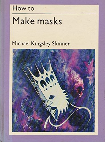 Beispielbild fr How to Make Masks zum Verkauf von WorldofBooks