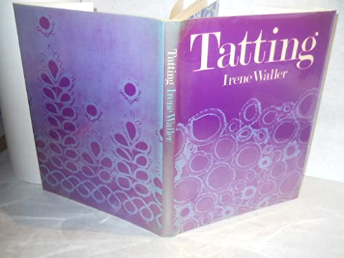 9780289703922: Tatting: A contemporary art form (A Studio handbook)