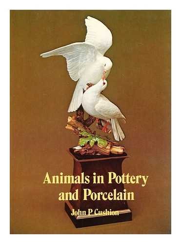 Stock image for Animals in Pottery and Porcelain for sale by Valley Books