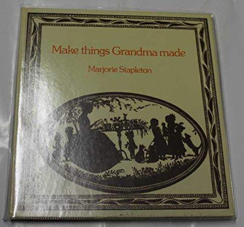 Imagen de archivo de Make Things Grandma Made a la venta por WorldofBooks