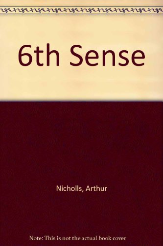 The Senses,; Sixth Sense