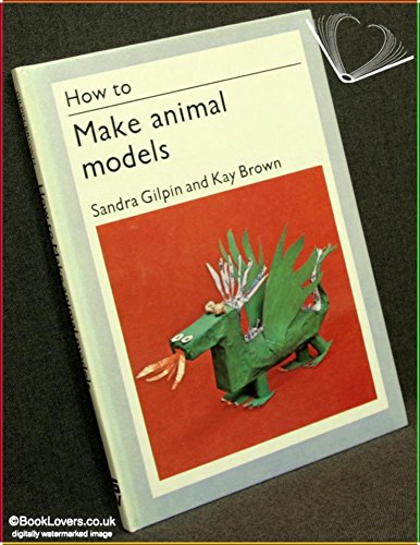 9780289705537: How to Make Animal Models