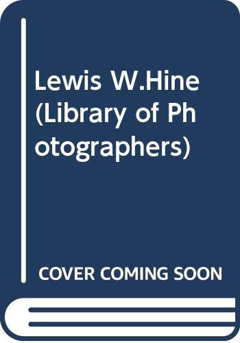 Beispielbild fr Lewis W. Hine zum Verkauf von librairie le Parnasse