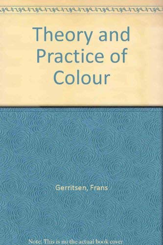 9780289706527: Theory and Practice of Colour