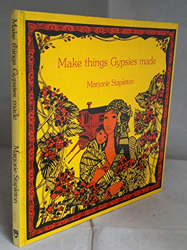 Imagen de archivo de Make Things Gypsies Made a la venta por WorldofBooks