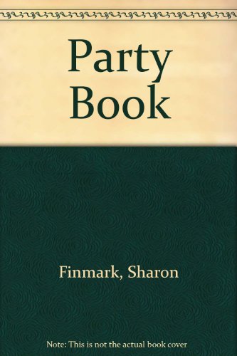 Party Book (9780289706664) by Sharon Finmark