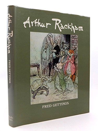 9780289706695: Arthur Rackham: A study of his Art and Illustrations