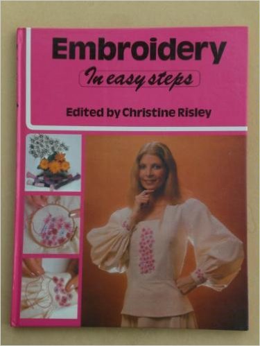 Stock image for Embroidery in Easy Steps (Paradise Home Library, Issue No. 1) for sale by Persephone's Books