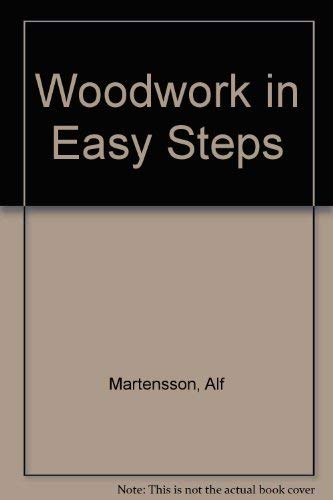 Stock image for Woodwork in Easy Steps for sale by WorldofBooks