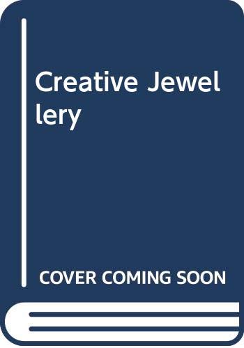 Stock image for Creative Jewelry : A Practical Guide for sale by Better World Books Ltd