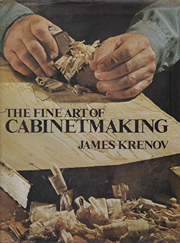 Beispielbild fr The Fine Art of Cabinetmaking zum Verkauf von Better World Books Ltd