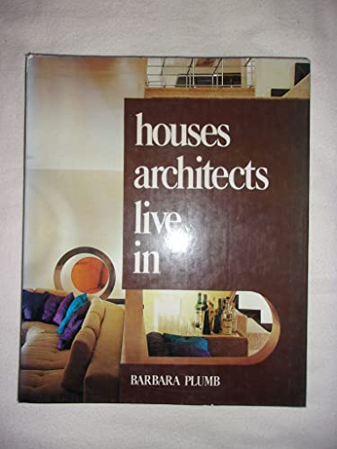 9780289708040: Houses Architects Live In
