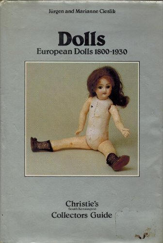 Stock image for Dolls. European Dolls 1800-1930 for sale by The London Bookworm