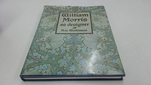Stock image for William Morris As Designer for sale by Aynam Book Disposals (ABD)